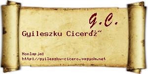 Gyileszku Ciceró névjegykártya